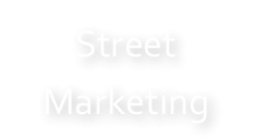 Street
Marketing